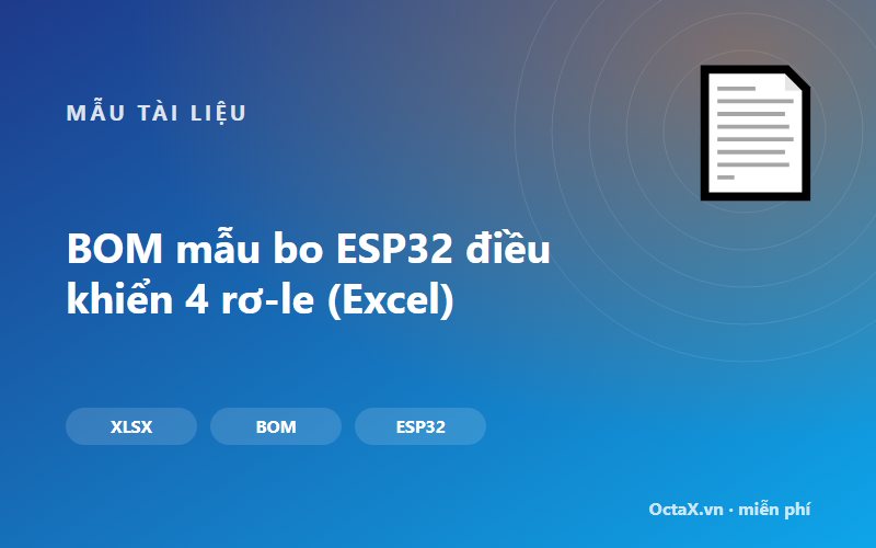 BOM គំរូបន្ទះ ESP32 បញ្ជារ៉េឡេ 4 (Excel)